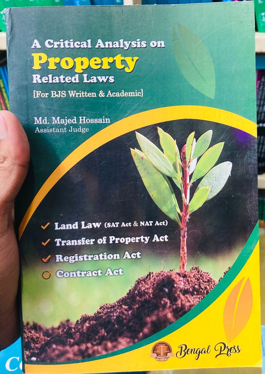 A Critical Analysis on Property Related Laws Author: Md. Majed Hossain