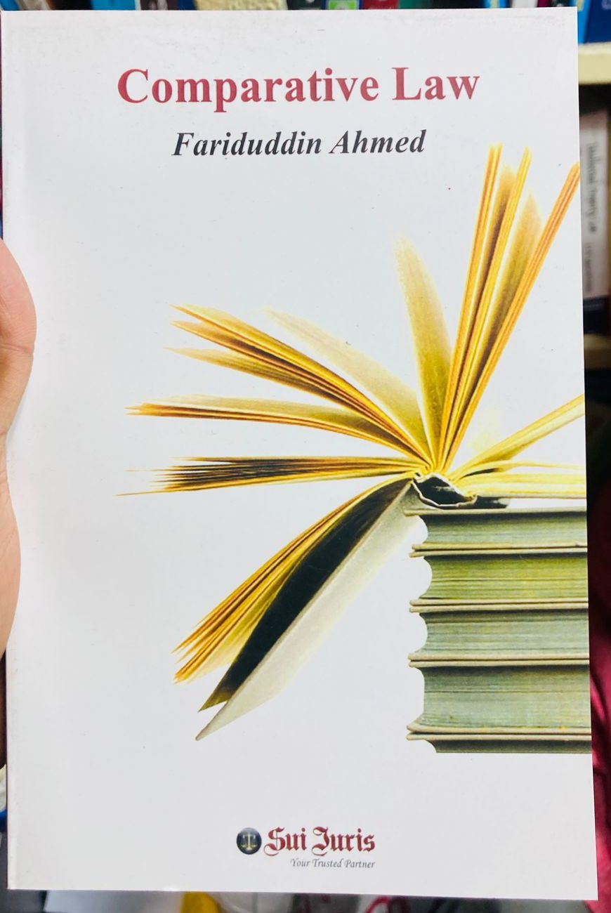 Comparative Law Author: Fariduddin Ahmed Publisher: Sui Juris