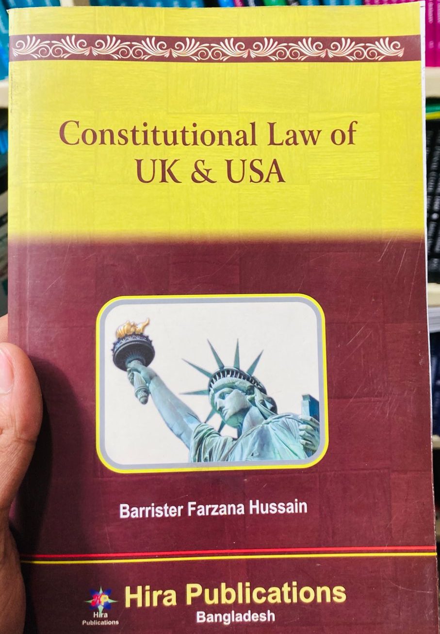 Constitutional Law of UK & USA Author: Barrister Farzana Hussain