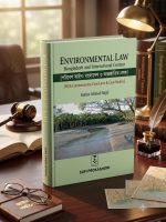 Environmental Law: Bangladesh and International Context Author: Imtiaz Ahmed Sajal Publisher: Sufi Prokashoni