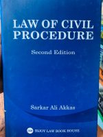 Law of Civil Procedure (Second Edition) Author: Sarkar Ali Akkas Publisher: Bijoy Law Book House